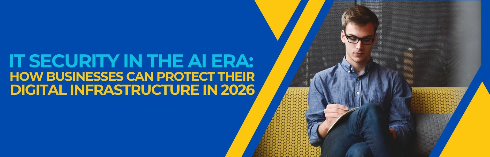 How Businesses Can Protect Their Digital Infrastructure in 2026?